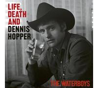 Waterboys,the - Life, Death and Dennis Hopper