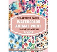 Watercolor Animal Print: Unique Designs Perfect for Journaling, Decoupage, Scrapbooking, and Mixed Media Creations