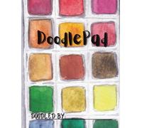 Watercolor Doodle Pad for Kids: Unlined Drawing Notebook (8.5 x 11) for Sketching, Journaling, and Quiet Time Creativity: Perfect for Art, Homeschool, ... Expression - 100 Pages - Glossy Cover