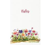 Watercolor Garden in Bloom: Bright Floral Notebook: A Vibrant 4x6 Narrow-Lined Journal with Colorful Watercolor Flowers - 100 Pages for Notes, Ideas & Daily Writing