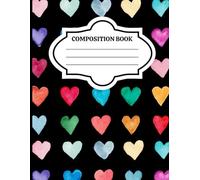 Watercolor Hearts Composition Notebook - 100 Lined Pages for Writing, Journaling, and School - Cute Black Notebook for Students, Writers, and Gift Giving