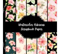 Watercolor Hibiscus Scrapbook Paper, Summer Flowers Junk Journal Paper, Pink Floral Decorative Paper, DIY Projects, Origami, Collage Sheets, Decoupage Paper, 10 Designs, Double Sided