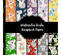 Watercolor Koala Scrapbook Paper, Australian Animal Junk Journal Paper, Nature Decorative Paper, DIY Projects, Origami, Collage Sheets, Decoupage Paper, 10 Designs, Double Sided