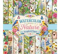 Watercolor Nature Scrapbook Papers: A Collection of 20 Unique Decorative Designs Featuring Butterflies, Songbirds, and Spring Blooms