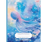 Watercolor Octopus & Jellyfish Composition Notebook - Pastel Ocean College-Ruled Lined Journal: 120 Pages │ Subject & Date Header │ Soft Sea-Life ... Study Logs & Gift Giving | 7.5 × 9.25 in