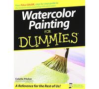 Watercolor Painting For Dummies (For Dummies Series)