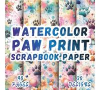 Watercolor Paw Print Scrapbook Paper: 20 Artistic Designs, 8.5 x 8,5 Inch Double-Sided, 40 Pages for Collage Art, Ephemera, Journaling, Paper Crafting, Scrapbooking