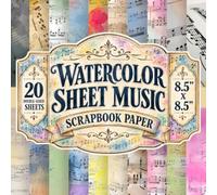 Watercolor Sheet Music Scrapbook Paper: 8.5" x 8.5" 20 Double-Sided Sheet 20 Designs Decorative Craft Paper with Antique Musical Notes, Soft Pastel ... Paint Splatters for Junk Journals & Collage