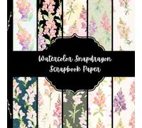 Watercolor Snapdragon Scrapbook Paper, Colorful Flowers Junk Journal Paper, Floral Decorative Paper, DIY Projects, Origami, Collage Sheets, Decoupage Paper, 10 Designs, Double Sided