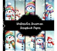 Watercolor Snowman Scrapbook Paper, Winter Junk Journal Paper, Christmas Decorative Paper, DIY Projects, Origami, Collage Sheets, Decoupage Paper, 8,5" by 8,5" inches, 10 Designs, Double Sided