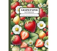 Watercolor Strawberry Graph Paper Notebook: 110 Pages | Quad Ruled | 8.5 x 11 in, Perfect for Math, Science, and Class Notes - Stylish and Functional for School Use