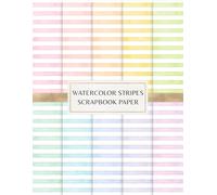 Watercolor Stripes Scrapbook Paper: Decorative Craft Pages For Card Making, Collage, Origami, Mixed Media and DIY Projects - Double Sided Sheets - Pastel Color Palette