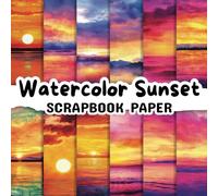 Watercolor Sunset Scrapbook Paper: Double Sided 8.5"x 8.5" Decorative Craft Paper for Card Making, Decoupage, Origami, and Various Crafting Projects