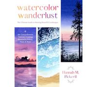 Watercolor Wanderlust: The Ultimate Guide to Painting Beautiful Landscapes