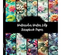 Watercolor Water Lily Scrapbook Paper, Water Flowers Junk Journal Paper, Summer Floral Decorative Paper, DIY Projects, Origami, Collage Sheets, Decoupage Paper, 10 Designs, Double SIded