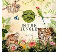 Watercolor with Me in the Jungle