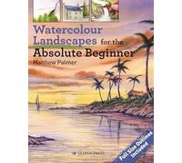 Watercolour Landscapes for the Absolute Beginner