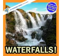 Waterfalls!: A My Incredible World Picture Book for Children (My Incredible World: Nature and Animal Picture Books for Children)