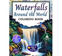 Waterfalls Around the World Coloring Book: Relaxing Nature Coloring for Adults, Teens & Seniors - No Gray, Clean Lines, Easy to Color