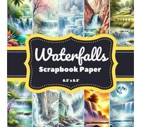 Waterfalls Scrapbook Paper: 20 Double-Sided Pages (8.5" x 8.5") - Watercolor Scenic Nature Landscapes for Journaling, Crafts & DIY Projects