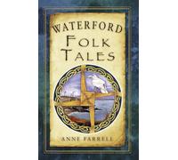 Waterford Folk Tales (Folk Tales (Folk Tales: United Kingdom)