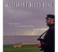 Waterkant Blues Band - Hein Seemann Un de Plattdtsche Blues [Import]