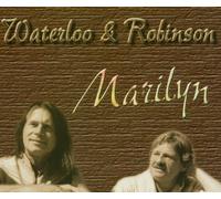 Waterloo & Robinson - Marilyn (2 versions, 2003)