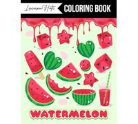 Watermelon Coloring Book: Juicy and Playful Designs for All Ages