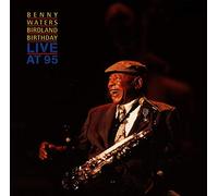 Waters Benny - Birdland Birthday Party - Live At 95