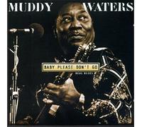 Waters, Muddy - Baby Please Don't Go