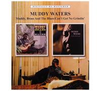 Waters, Muddy - Muddy, Brass And The Blues / Can't Get No Grindin'