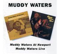 Waters, Muddy - Muddy Waters At Newport / Muddy Waters Live