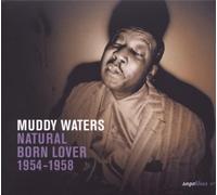 Waters, Muddy - Natural Born Lover