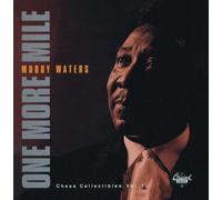 Waters,Muddy - One More Mile (Chess Collectibles Vol.1)