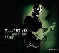 Waters, Muddy - Screamin' and Cryin'