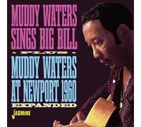 Waters, Muddy - Sings Big Bill / Muddy Waters At Newport 1960 (Expanded)