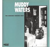 WATERS, Muddy - The Hoochie Coochie Man / 39810022