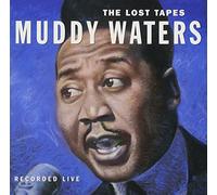 Waters, Muddy - The Lost Tapes