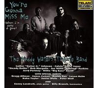 Waters, Muddy.=Tribute= - You're Gonna Miss Me