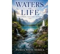 Waters of Life: spring of understanding | fountain of wisdom | river of knowledge