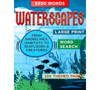 Waterscapes Word Search: 8000 Words, 200 Themes Of Our Planet's Water Worlds (GamPlan Collection)