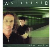 Watershed - In the Meantime