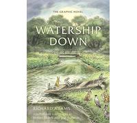 Watership Down: The Graphic Novel: by Richard Adams & James Sturm, Joe Sutphin