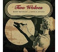 Marry Waterson & David A. Jayc - Two Wolves