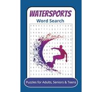 Watersports Word Search Book: Fun word searches with easy to read print, watersports, water games, themed, 6x9 inches, 50+ puzzles, for gifts, vacation, holidays and free time