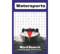 Watersports Word Search Puzzle book: Word Searches with Easy to Read Print about Watersports, Surfing, Jet Skiing and More | 6x9 inches, 110 pages | ... Gift for vacations, holidays and free time