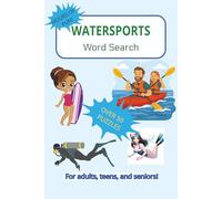 Watersports Word Search: Word Searches with Easy-to-Read Print about Watersports, Boating, Fishing, and More | 50+ Puzzles … Gift for Vacations, Holidays, and Alone Times!