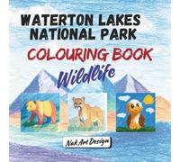 Waterton Lakes National Park - Wildlife Colouring Book