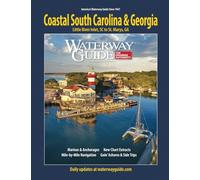 Waterway Guide Coastal South Carolina & Georgia: Little River Inlet, SC to St. Marys, GA