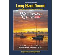 Waterway Guide Long Island Sound: Includes North Shore, South Shore & the Twin Forks